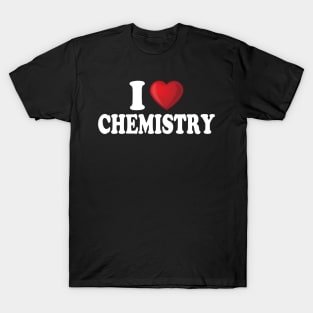 I Love Chemistry T-Shirt